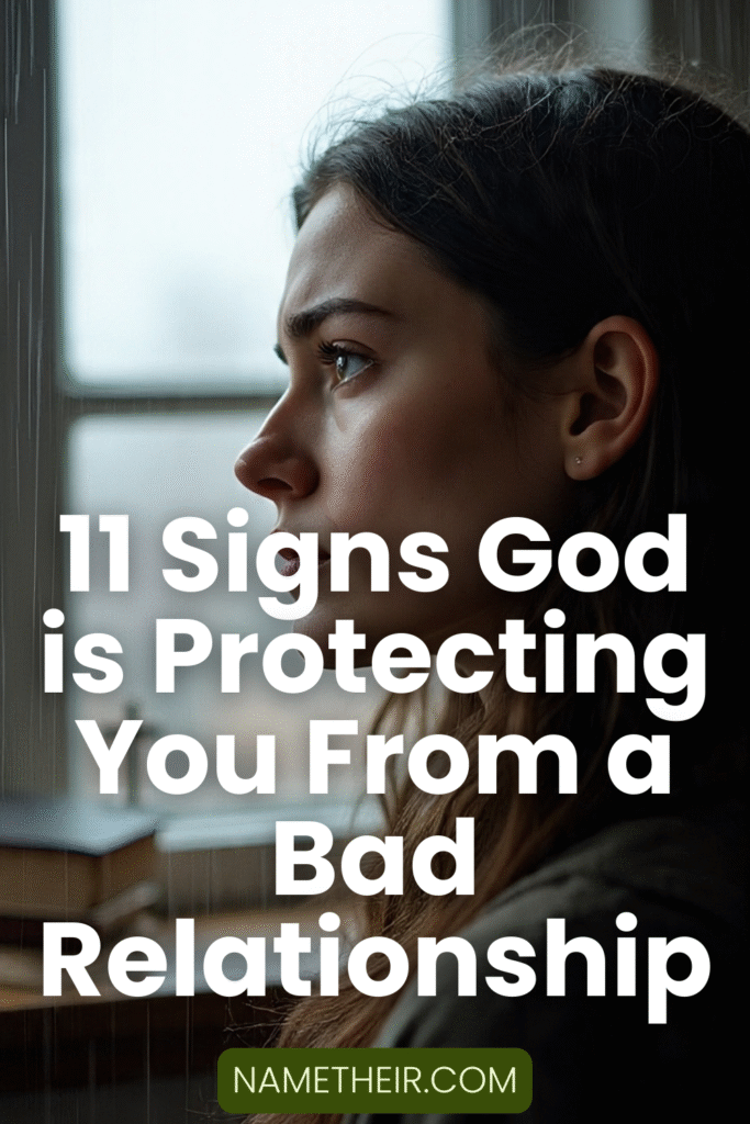 Signs God is Protecting You From a Bad Relationship