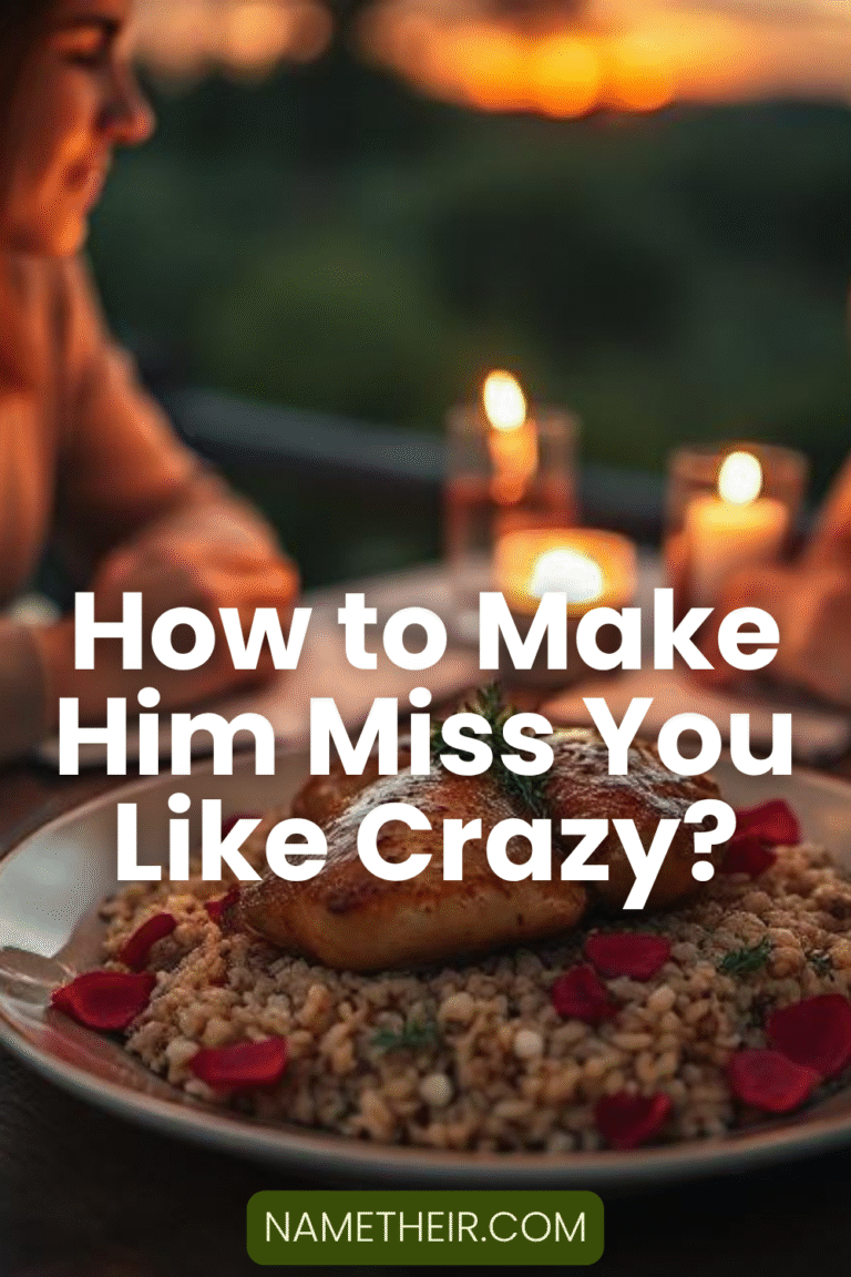 How to Make Him Miss You Like Crazy