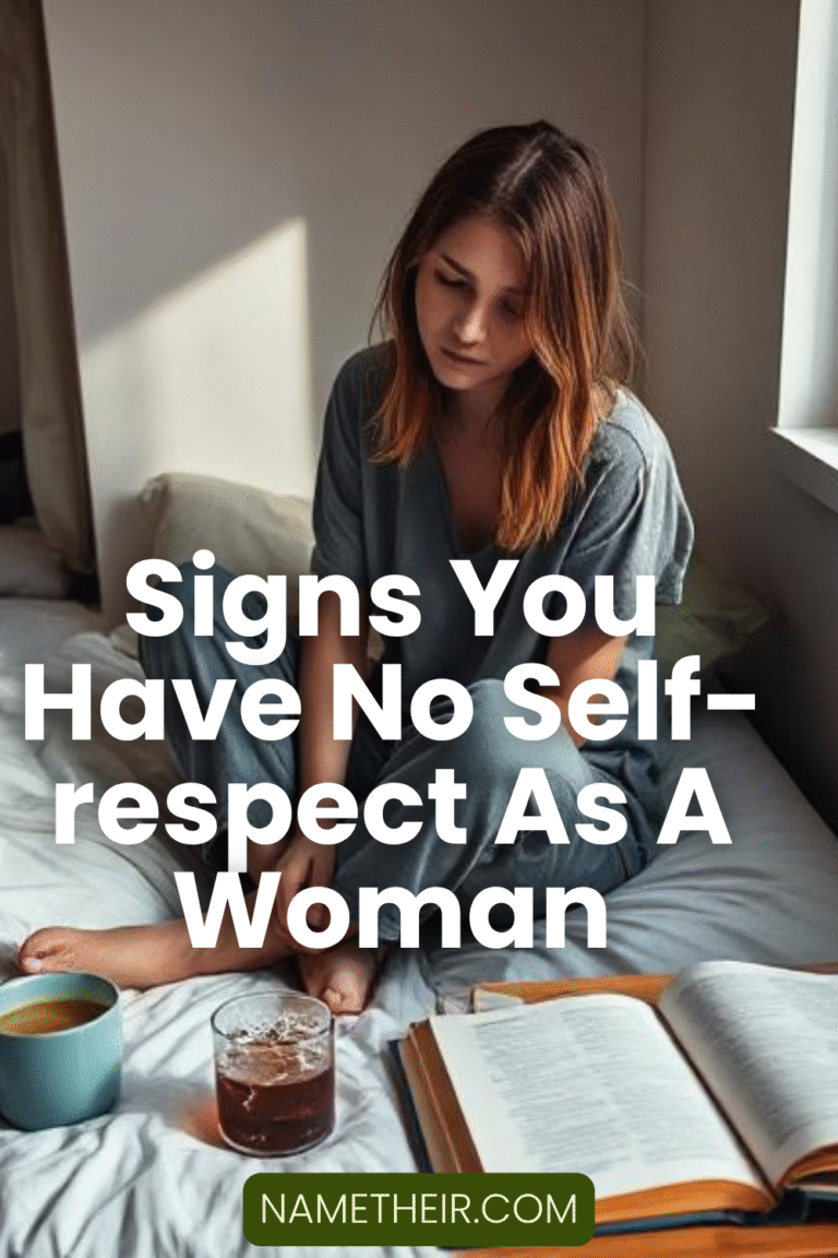 Signs You Have No Self-respect As A Woman