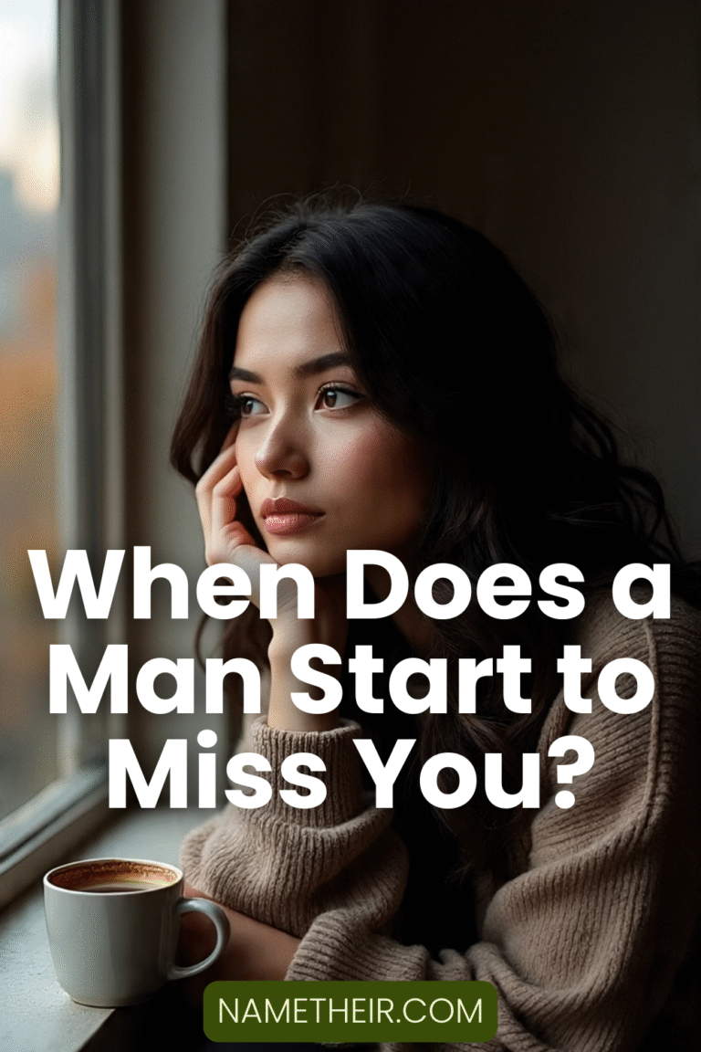 When Does a Man Start to Miss You