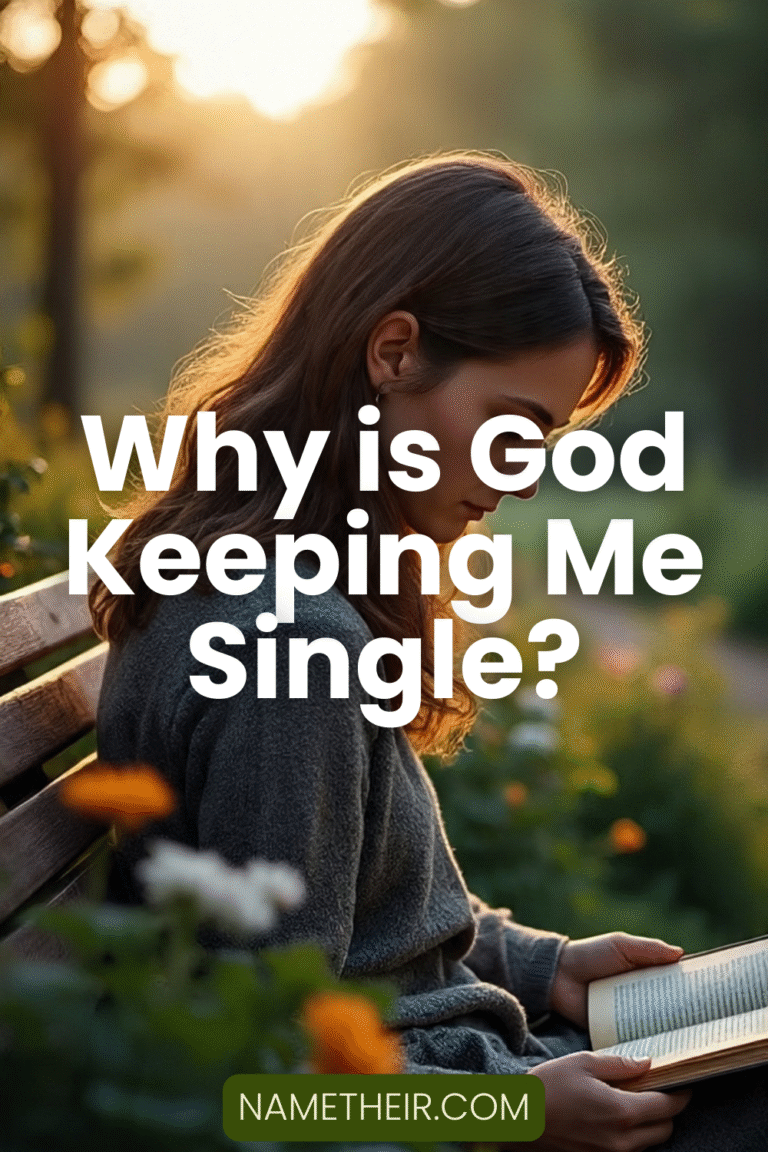 Why is God Keeping Me Single