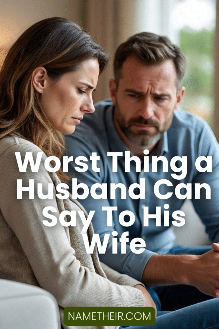 Worst Thing a Husband Can Say To His Wife