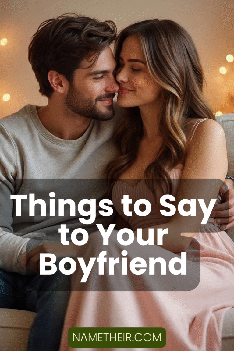 Things to Say to Your Boyfriend